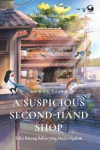 a Suspicious Second-Hand Shop : Toko Barang Bekas yang Mencurigakan