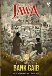 Kisah Tanah Jawa : Bank Gaib