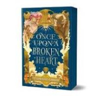 Once upon a Broken Heart