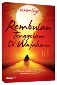 Rembulan Tenggelam Di Wajahmu