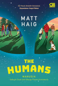 The Humans ; Manusia, Sebuah Studi oleh  Warga Planet Vonnadoria